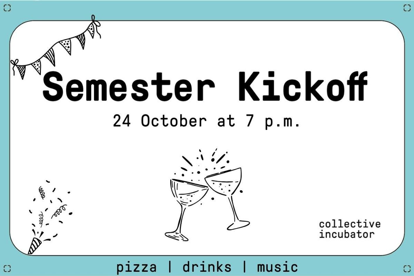 Semester Kickoff
